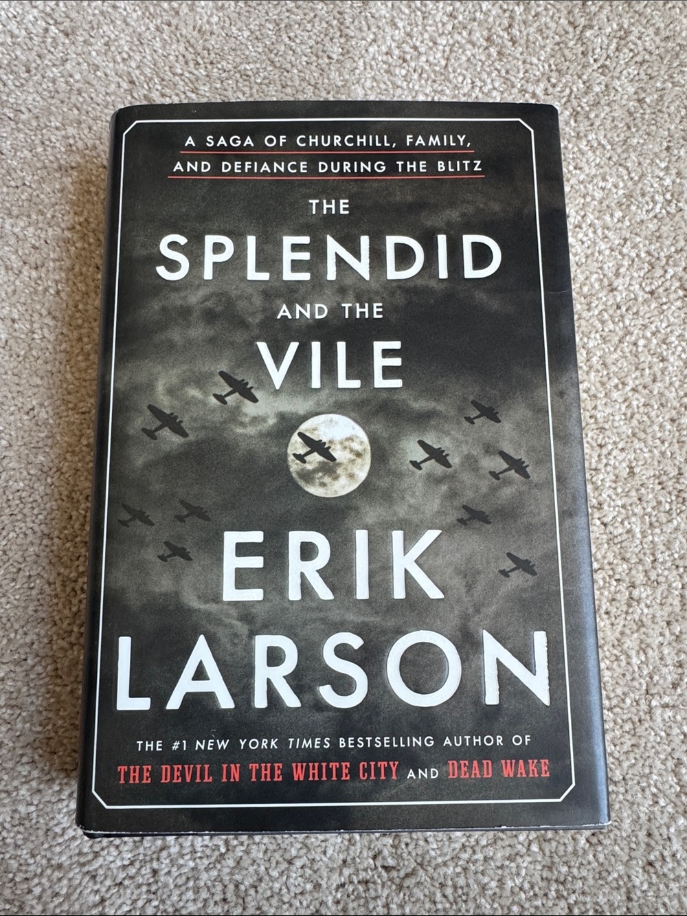 The Splendid and the Vile by Erik Larson